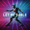 John W、Ronald Rossenouff、Angel Sulbarán - Let Me Dance (Ronald Rossenouff & Angel Sulbarán Remix)