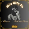 Maniak、DatBoiDinero - Ride With Us (feat. DatBoiDinero)(Explicit)