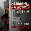 Mal Momento、Hermann、CECIL - El dia que me quieras