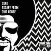 Zsak - Escape From This House