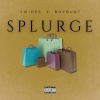 BoyBurt、Swipes - Splurge (Explicit)