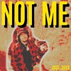 Just Juice、Sejer - NOT ME (Explicit)