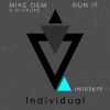 Mike Dem、Slicklife、Simon Shane、Viel (IT) - Run It (Radio edit)