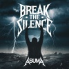 Asuma - Break the Silence
