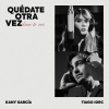 Tiago Iorc、Kany García - Quédate Otra Vez (Amei Te Ver)