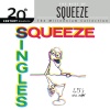 Squeeze - Take Me I'm Yours (Single Edit)
