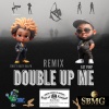 Sweet Baby Ralph、Fat Pimp - Double Up Me (feat. Fat Pimp)(Remix|Explicit)