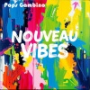 Pops Gambino - Nouveau Vibes