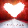 Caveman - Любовь - это она