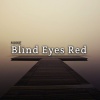 MINNIE - Blind Eyes Red
