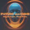 Roger Vasha、Piero Forte - Future Machine