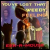 Eek-A-Mouse - You've Lost That Weedy Feeling (Explicit)