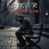 Iker - Butti Tutto Di Me (Explicit)