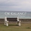 mothy - Ok kalang?