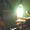 Superhero - With The Sun Beating Down