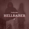 uncle mac - Hellraiser (Explicit)