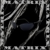 Esdras - Matrix (feat. Esdras)