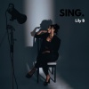 Lily B - Sing.