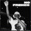 Tomray - No French (Je Veux Tout Le Fair)