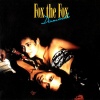 fox the fox - You Got It All