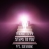 Panic City、Sevan. - Steps to You