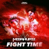 Megahurtz - Fight Time (Explicit)