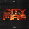 NHALE - City On Fire (Explicit)