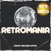 Deejay Maquina Oficial - Retromania (80'S Disco)