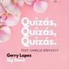 Gerry Lopez、Camille Bertault - Quizás, Quizás, Quizás (feat. Camille bertault) [Version française]