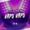 DJ Jhow ZS、DJ GH7、MC PEDROGA ZS、MC Davi CPR - Pock Pock Vapo Vapo (Explicit)
