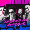Lucas Israel、DJ Nytrous、Gustavo e Frederico - Subindo as Paredes