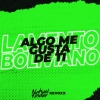 kevoxx、Nahuel Kinder、NVBR - Lamento Boliviano x Algo Me Gusta De Ti (Remix)