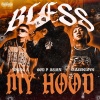 CLASSICLOVE、Godd Patron、OG YOUNG A - BLESS MY HOOD (feat. OG YOUNG A & CLASSICLOVE)(Explicit)