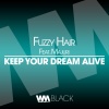 fuzzy hair - Keep Your Dream Alive