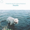 Philanthrope、Mono:Massive - REPTILE