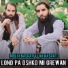Molvi Nasratullah Nasrat - Pora Mi Arzogan Arman