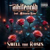 White Gold、Milyssa Rose - Smell the Roses (Explicit)