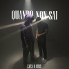 Lvca、Cr1s - Quando non sai