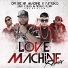 Farruko、Opi The Hit Machine、voltio - Love Machine (Remix|Explicit)