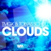 TmgK、Tobias Schulz - Clouds