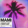 Henry Fong、Laidback Luke - MAMI