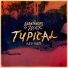 Nightmares on Wax、Jordan Rakei - Typical (Children of Zeus Remix)