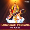 Om Voices - Saraswati Vandana