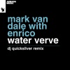 Mark Van Dale、Enrico - Water Verve (DJ Quicksilver Remix)