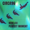 Craig Connelly、CIRCA96 - Here 4 U