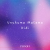 Pianofi - Unuhuma Matama Didi