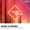 Block & Crown - We Belong to the Streets