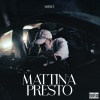Medley - MATTINA PRESTO (Explicit)