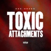 Dee Green - Toxic Attachments (Explicit)