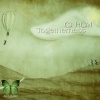 Cj RcM - Togetherness